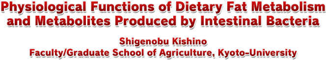 Physiological Functions of Dietary Fat Metabolism and Metabolites Produced by Intestinal Bacteria