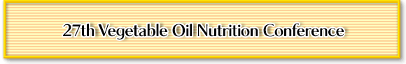 26th Vegetable Oil Nutrition Conference